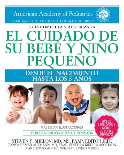 Beispielbild fr El cuidado de su beb y nio pequeo: Desde el nacimiento hasta los cinco aos (Spanish Edition) zum Verkauf von Goodwill Books