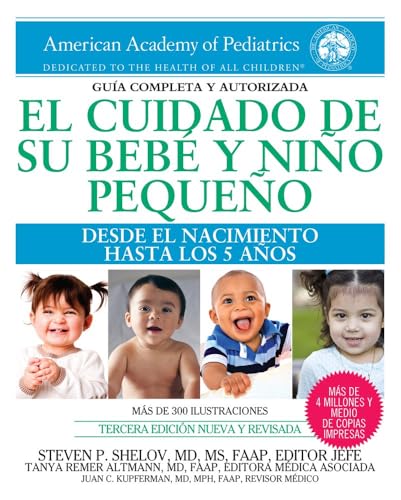 9781610020787: El cuidado de su beb y nio pequeo: Desde el nacimiento hasta los cinco aos