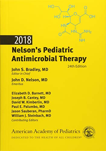 Beispielbild fr Nelson's Pediatric Antimicrobial Therapy 2018, 24th Ed zum Verkauf von Better World Books