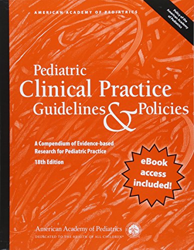 Stock image for Pediatric Clinical Practice Guidelines & Policies: A Compendium of Evidence-Based Research for Pediatric Practices for sale by SecondSale