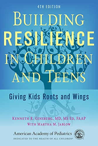 Beispielbild fr Building Resilience in Children and Teens: Giving Kids Roots and Wings zum Verkauf von ZBK Books