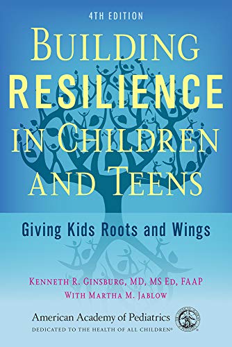 Stock image for Building Resilience in Children and Teens: Giving Kids Roots and Wings for sale by HPB Inc.