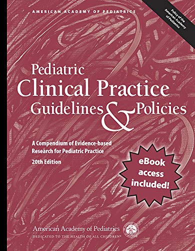 Beispielbild fr Pediatric Clinical Practice Guidelines & Policies: A Compendium of Evidence-based Research for Pediatric Practice (American Academy of Pediatrics) zum Verkauf von HPB-Red