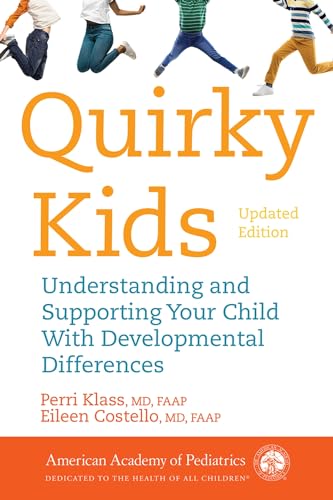 Imagen de archivo de Quirky Kids: Understanding and Supporting Your Child With Developmental Differences a la venta por Dream Books Co.