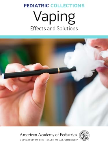 Stock image for Pediatric Collections: Vaping: Effects and Solutions for sale by WorldofBooks