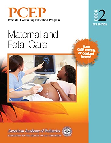 Stock image for PCEP Book 2: Maternal and Fetal Care (Volume 2) (Perinatal Continuing Education Program) for sale by GoldBooks