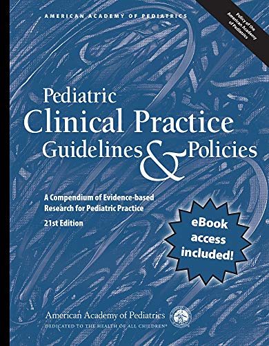 Beispielbild fr Pediatric Clinical Practice Guidelines & Policies: A Compendium of Evidence-based Research for Pediatric Practice (AAP Policy) zum Verkauf von BooksRun