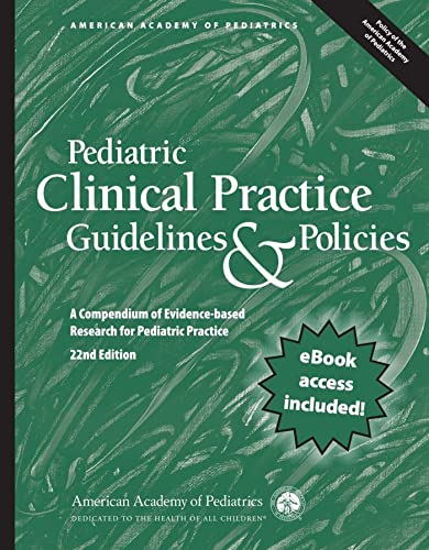 Beispielbild fr Pediatric Clinical Practice Guidelines & Policies: A Compendium of Evidence-based Research for Pediatric Practice (AAP Policy) zum Verkauf von BooksRun