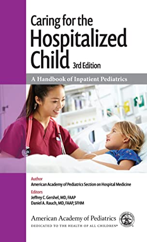 Beispielbild fr Caring for the Hospitalized Child: A Handbook of Inpatient Pediatrics zum Verkauf von WorldofBooks