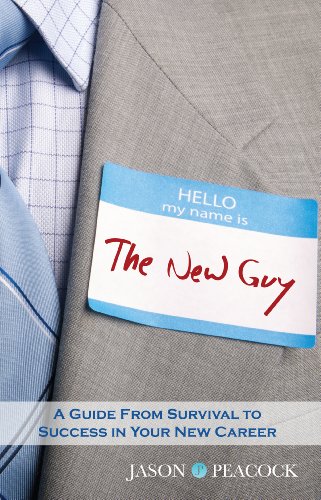 Stock image for The New Guy: A Guide From Survival to Success in Your New Career for sale by ThriftBooks-Dallas