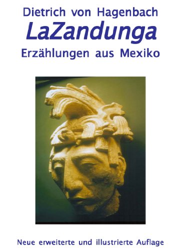 LaZandunga: ErzÃ¤hlungen aus Mexiko (9781610051392) by Dietrich Von Hagenbach