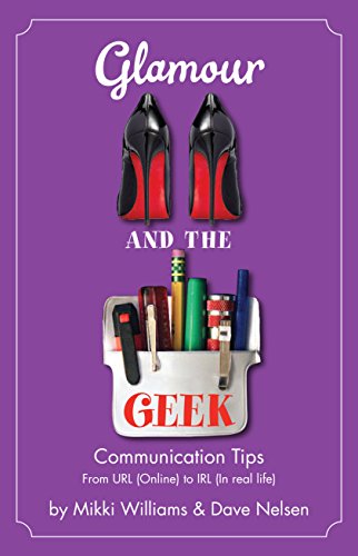 Stock image for Glamour and the Geek:Communication Tips for sale by -OnTimeBooks-