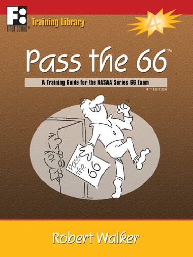 Beispielbild fr Pass the 66: A Training Guide for the NASAA Series 66 Exam zum Verkauf von -OnTimeBooks-