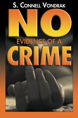 Stock image for No Evidence of a Crime for sale by BOOK'EM, LLC