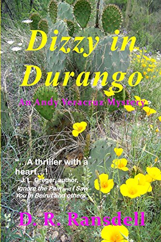 Stock image for Dizzy in Durango (An Andy Veracruz Mystery) (Volume 3) for sale by R Bookmark
