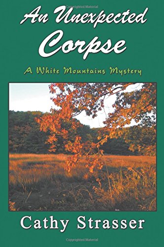 Stock image for An Unexpected Corpse (White Mountain Mysteries) for sale by HPB Inc.