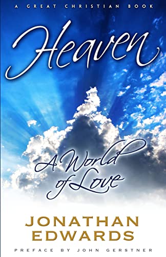 Heaven: A World of Love (9781610100052) by Edwards, Jonathan
