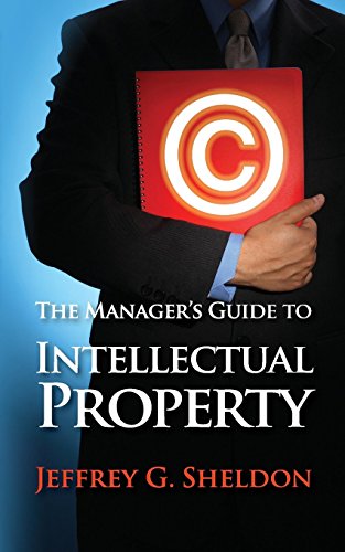 9781610142915: The Manager's Guide to Intellectual Property