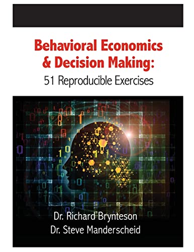9781610143790: Behavioral Economics and Decision Making: 51 Reproducible Exercises