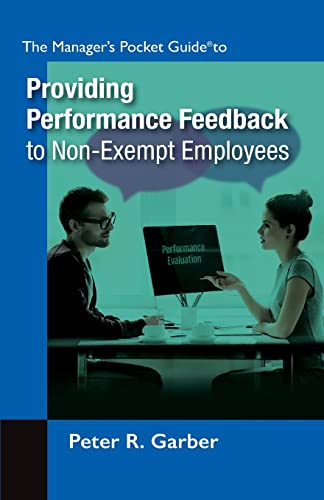 Stock image for Manager's Pocket Guide to Providing Performance Feedback to Non-Exempt Employees for sale by Lucky's Textbooks