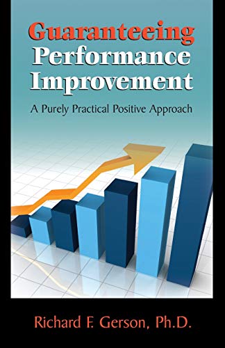 Stock image for Guaranteeing Performance Improvement: A Purely Practical Positive Approach for sale by Lucky's Textbooks