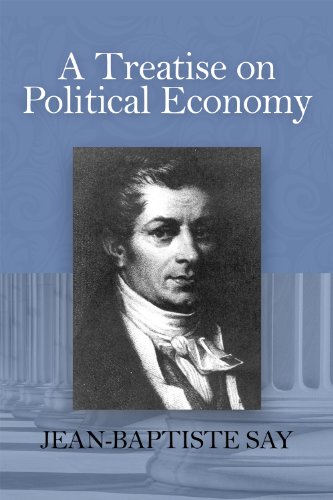 9781610160049: A Treatise on Political Economy, Or, the Production, Distribution, and Consumption of Wealth
