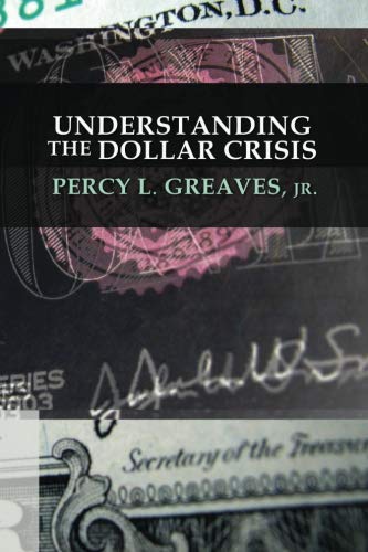 9781610161039: Understanding the Dollar Crisis