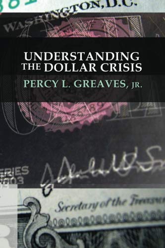 Stock image for Understanding the Dollar Crisis for sale by Books Unplugged