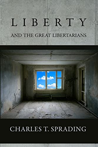 Beispielbild fr Liberty and the Great Libertarians zum Verkauf von Textbooks_Source