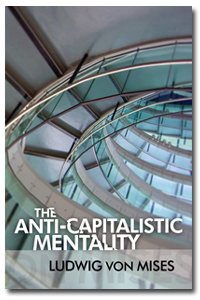 9781610161336: The Anti-Capitalistic Mentality, Mises
