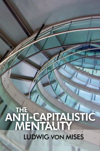 9781610161336: The Anti-Capitalistic Mentality