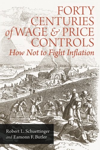 9781610161404: Forty Centuries of Wage and Price Controls: How Not to Fight Inflation