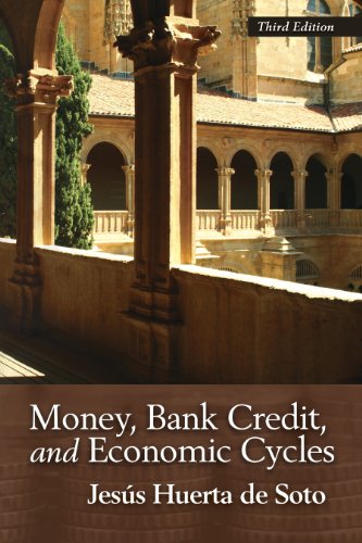 Beispielbild fr Money, Bank Credit, and Economic Cycles zum Verkauf von BooksRun