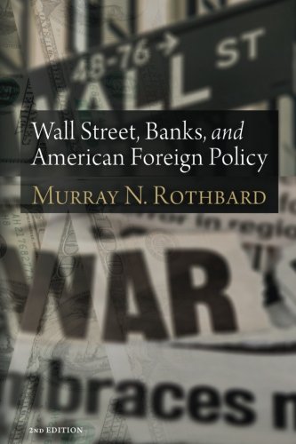 Imagen de archivo de Wall Street, Banks, and American Foreign Policy a la venta por GF Books, Inc.