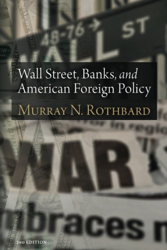 Stock image for Wall Street, Banks, and American Foreign Policy for sale by GF Books, Inc.