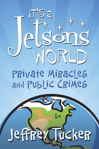 Beispielbild fr It's a Jetsons World: Private Miracles and Public Crimes zum Verkauf von Wonder Book