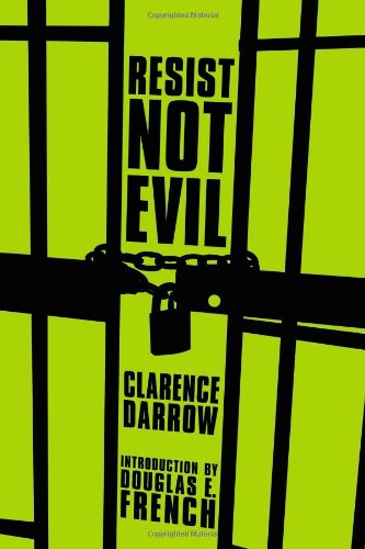 Resist Not Evil (9781610162050) by Clarence Darrow