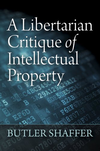 Imagen de archivo de A Libertarian Critique of Intellectual Property a la venta por ThriftBooks-Dallas