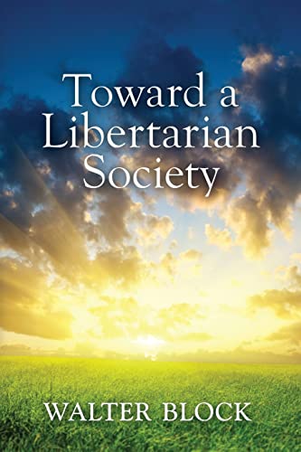 Imagen de archivo de Toward a Libertarian Society a la venta por SecondSale