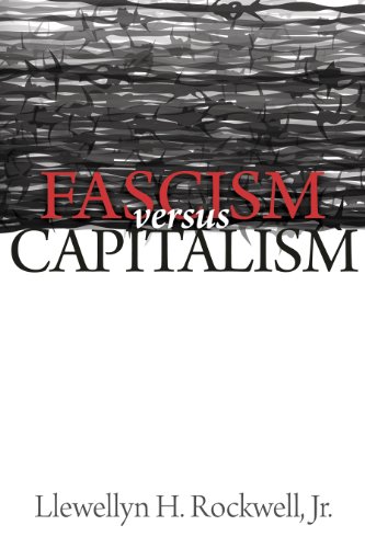 Beispielbild fr Fascism Versus Capitalism zum Verkauf von Better World Books