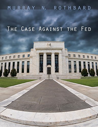 Beispielbild fr The Case Against the Fed zum Verkauf von WorldofBooks
