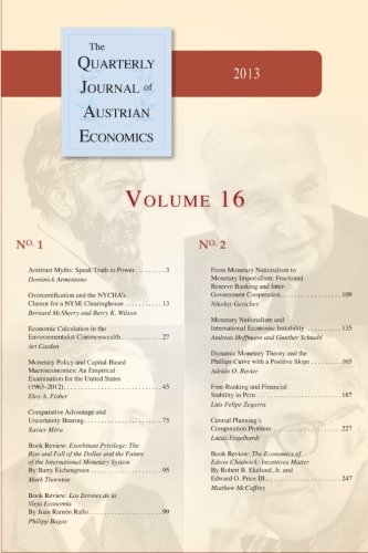 Imagen de archivo de The Quarterly Journal of Austrian Economics: 2013 Volume 16 a la venta por Revaluation Books