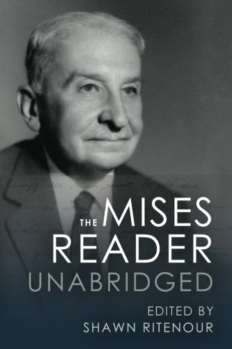 Beispielbild fr The Mises Reader Unabridged zum Verkauf von Better World Books