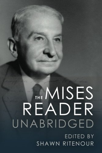 9781610166676: The Mises Reader Unabridged