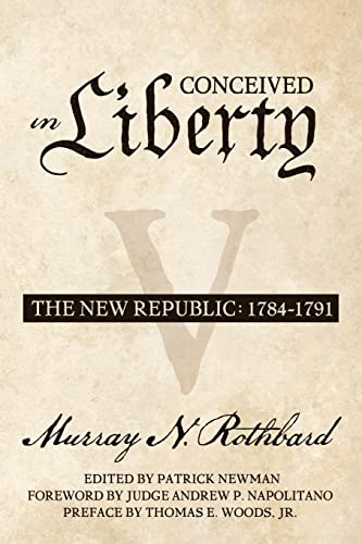 9781610167192: Conceived in Liberty, Volume 5: The New Republic