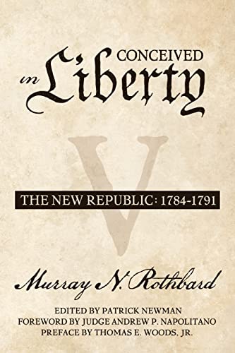 Stock image for Conceived in Liberty, Volume 5: The New Republic for sale by GF Books, Inc.