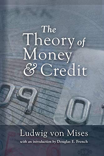 Beispielbild fr The Theory of Money and Credit zum Verkauf von BooksRun