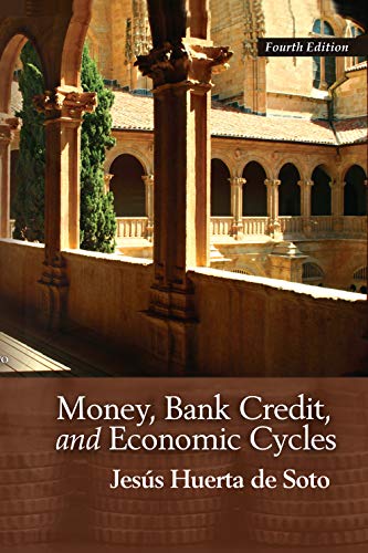 Beispielbild fr Money, Bank Credit, and Economic Cycles zum Verkauf von BooksRun