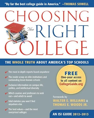 Imagen de archivo de Choosing the Right College 2012-13: The Whole Truth about America's Top Schools a la venta por ThriftBooks-Dallas
