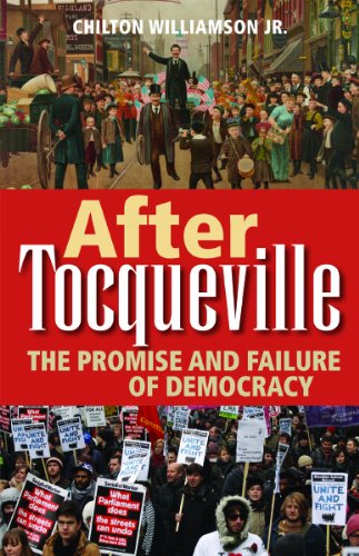 Beispielbild fr After Tocqueville: The Promise and Failure of Democracy zum Verkauf von Wonder Book